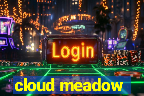 cloud meadow